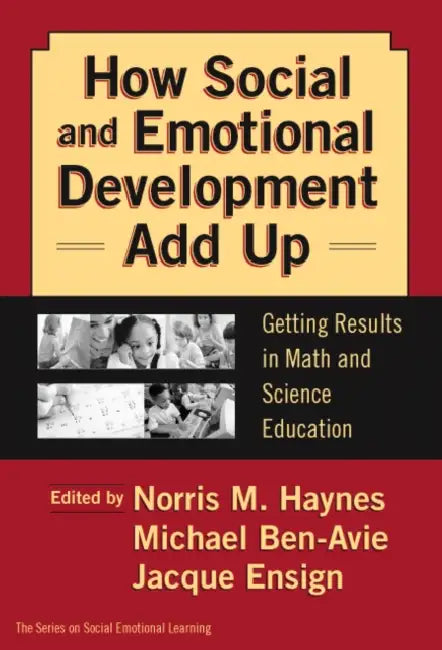 How Social and Emotional Development Add Up (English, Norris M. Haynes | Michael Ben-Avie | Jacque Ensign)