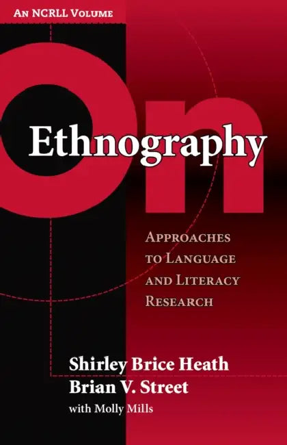 On Ethnography (English, Shirley Brice Heath | Brian V. Street)