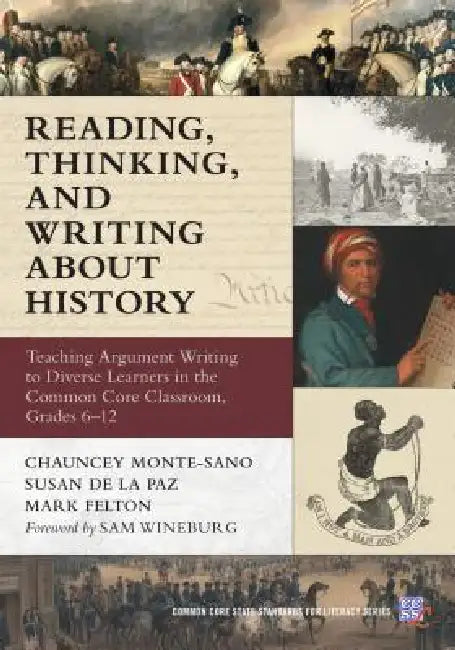 Reading, Thinking, and Writing about History (English, Chauncey Monte-Sano | Susan De La Paz | Mark Felton)