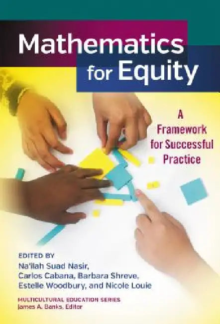 Mathematics for Equity (English, Na'ilah Suad Nasir | Carlos Cabana | Barbara Shreve)