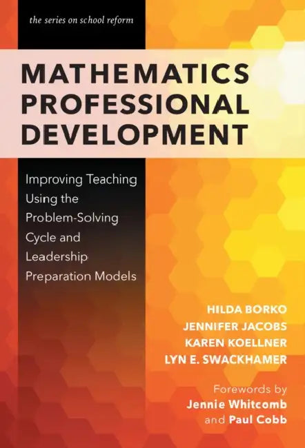 Mathematics Professional Development (English, Hilda Borko | Jennifer Jacobs | Karen Koellner)