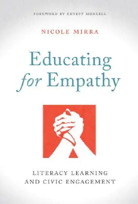 Educating for Empathy (English, Nicole Mirra | Ernest Morrell)