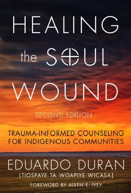 Healing the Soul Wound (English, Eduardo Duran | Allen E. Ivey)