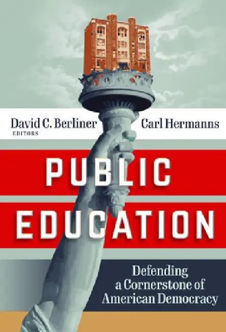 Public Education (English, David C. Berliner | Carl Hermanns)