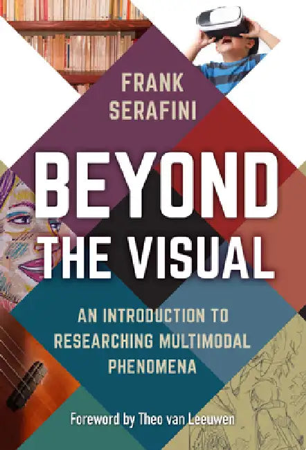 Beyond the Visual (English, Frank Serafini | Theo Van Leeuwen)