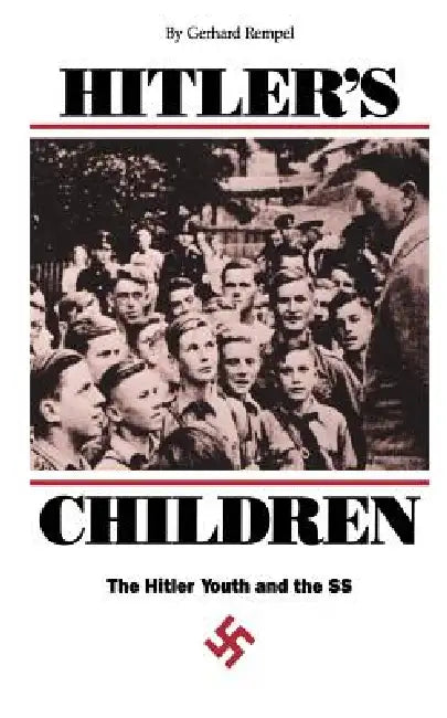 Hitler's Children (English, Gerhard Rempel)