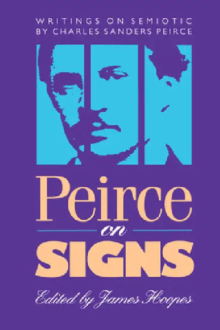 Peirce on Signs (English, James Hoopes)