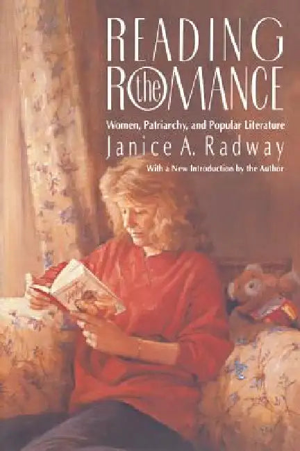 Reading the Romance (English, Janice a. Radway)