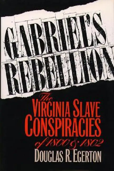 Gabriel's Rebellion (English, Douglas R. Egerton)