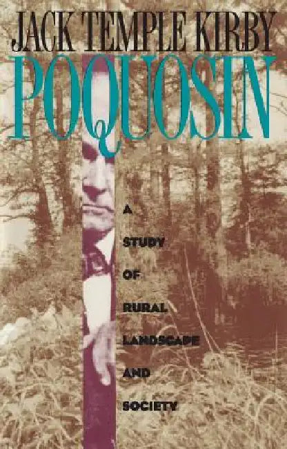 Poquosin (English, Jack Temple Kirby)