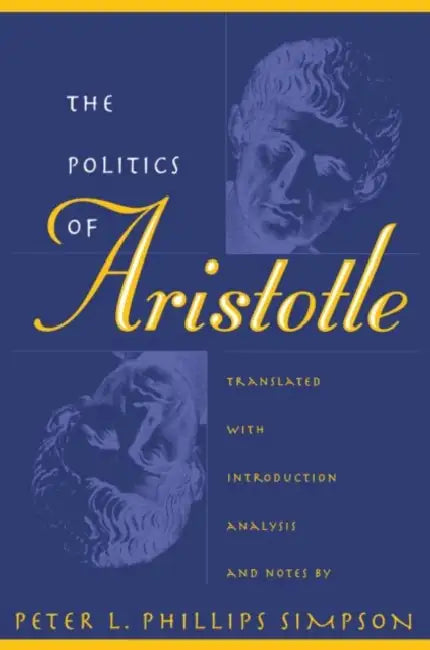 Politics of Aristotle (English, Peter L. Phillips Simpson)