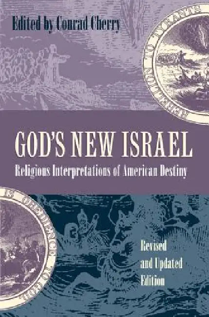 God's New Israel (English, Conrad Cherry)