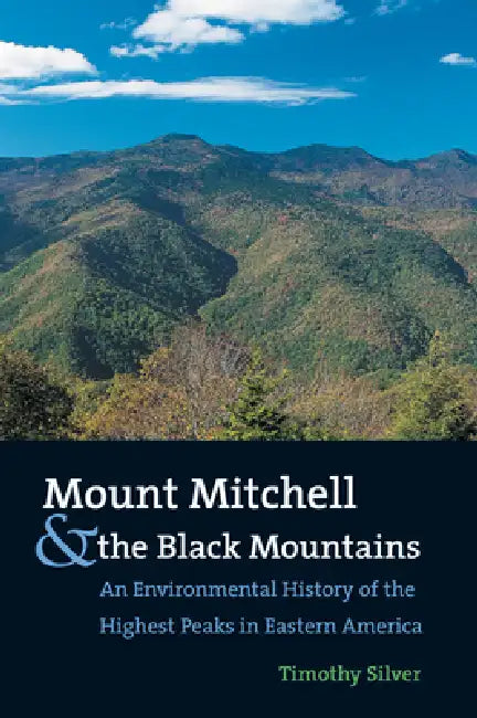 Mount Mitchell and the Black Mountains (English, Timothy Silver)