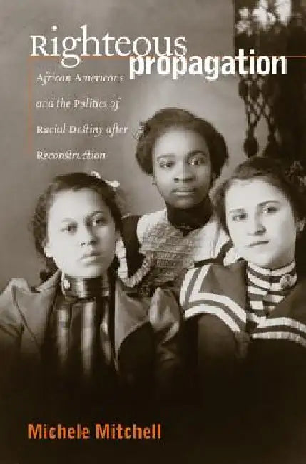 Righteous Propagation (English, Michele Mitchell)