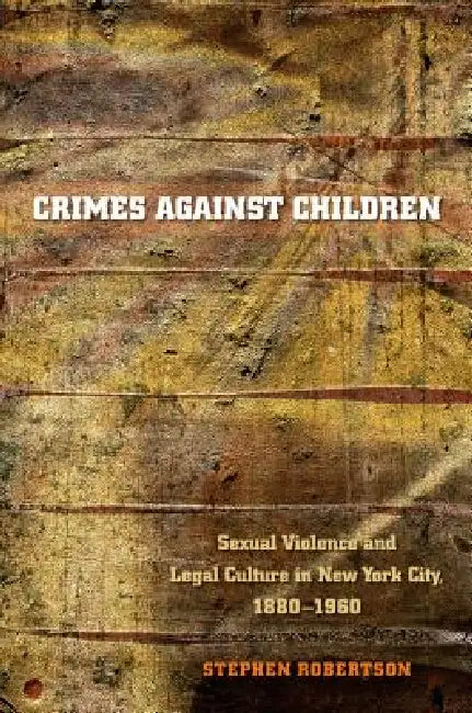 Crimes Against Children (English, Stephen Robertson)