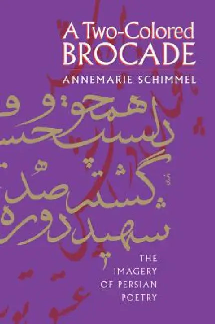 A Two-Colored Brocade (English, Annemarie Schimmel)