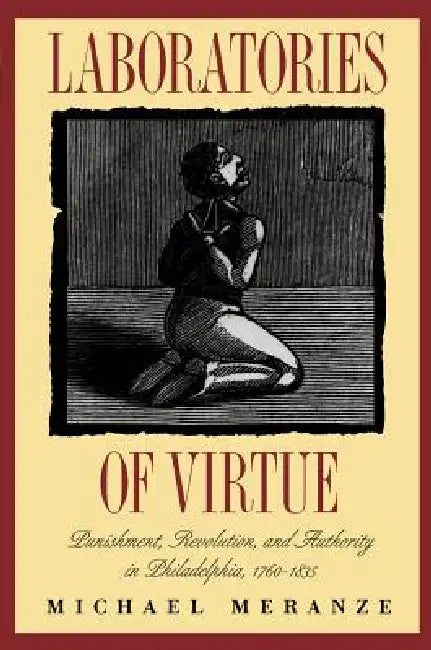 Laboratories of Virtue (English, Michael Meranze)