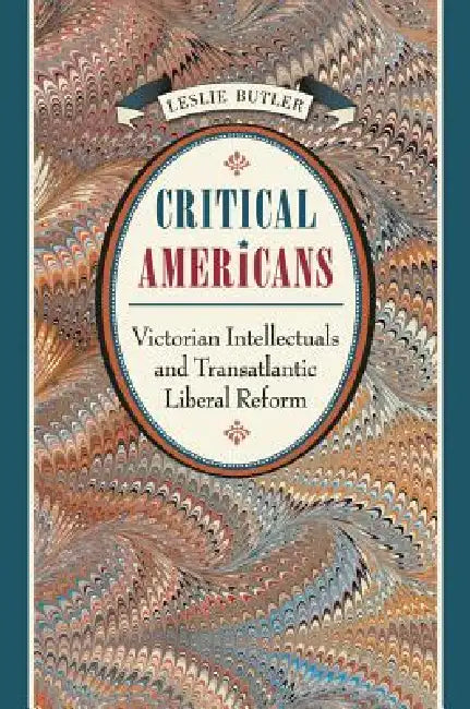 Critical Americans (English, Leslie Butler)