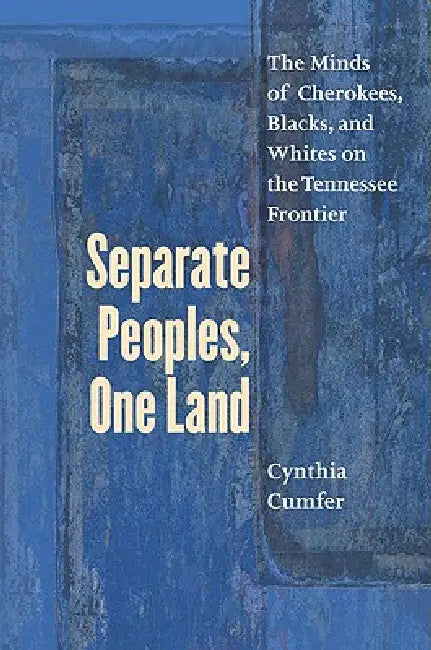 Separate Peoples, One Land (English, Cynthia Cumfer)