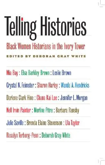 Telling Histories (English, Deborah Gray White)