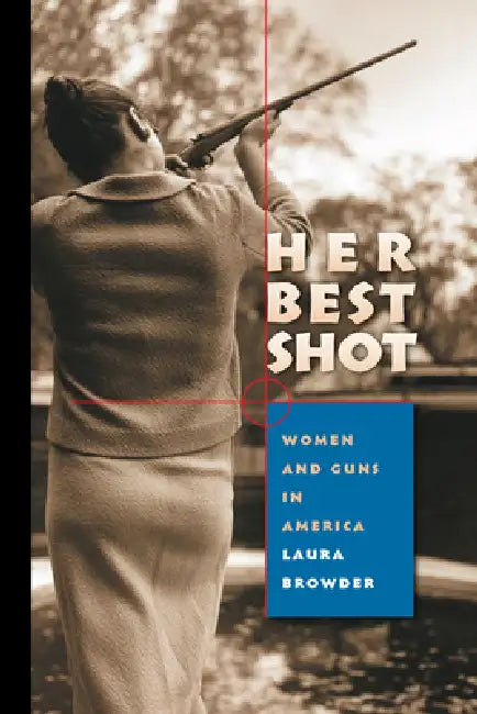 Her Best Shot (English, Laura Browder)