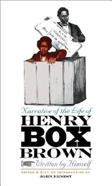 Narrative of the Life of Henry Box Brown (English, John Ernest)
