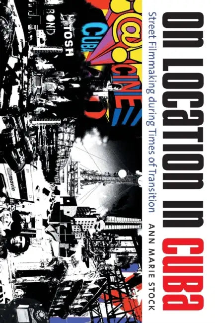 On Location in Cuba (English, Ann Marie Stock)
