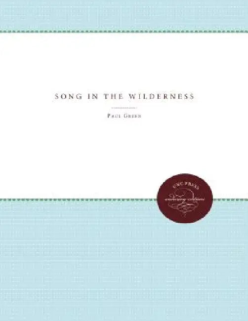 Song in the Wilderness (English, Paul Green | Charles Vardell)