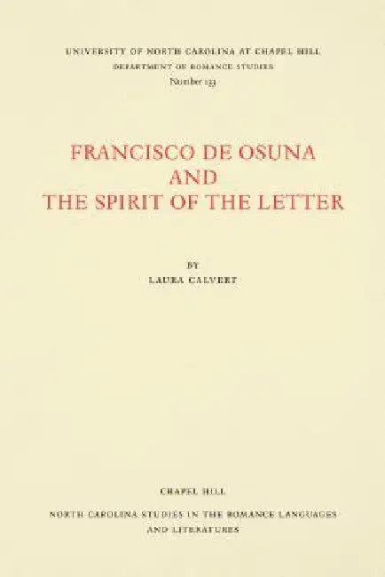 Francisco de Osuna and the Spirit of the Letter (English, Laura Calvert)