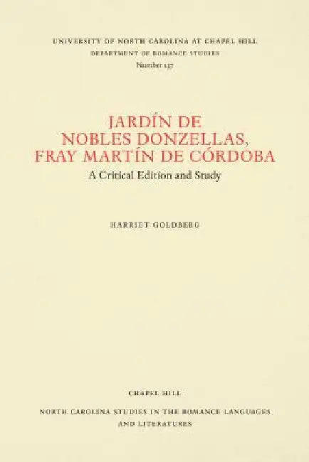 Jardín de Nobles Donzellas by Fray Martín de Córdoba (English, Harriet Goldberg)