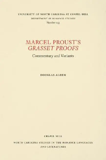Marcel Proust's Grasset Proofs (English, Douglas Alden)