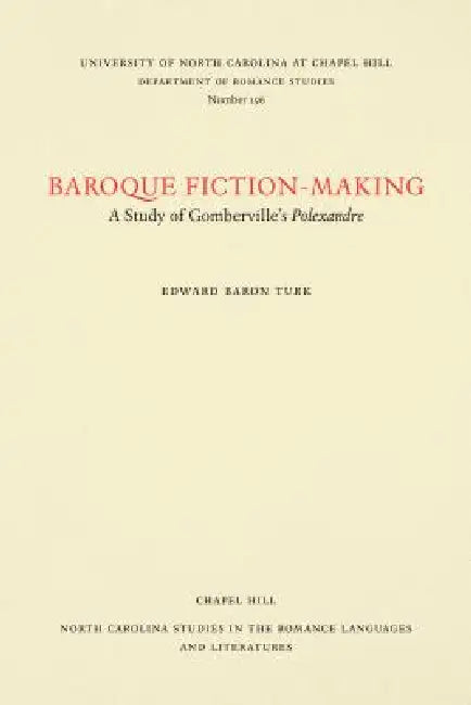 Baroque Fiction-Making (English, Edward Baron Turk)
