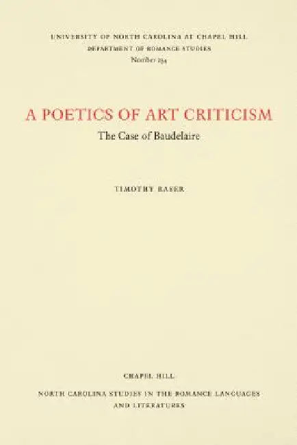 A Poetics of Art Criticism (English, Timothy Raser)