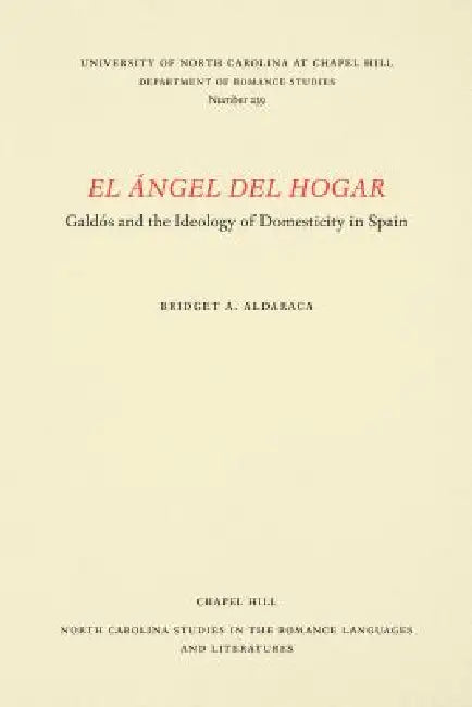 El Ángel del Hogar (English, Bridget A. Aldaraca)
