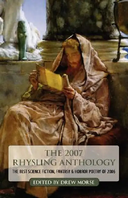 The 2007 Rhysling Anthology (English, Drew Morse)