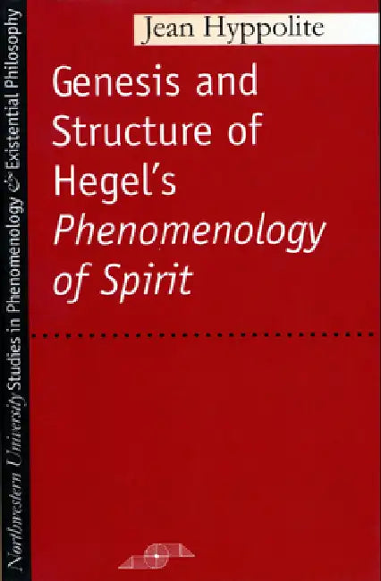 Genesis and Structure of Hegel's "Phenomenology of Spirit" (English, Jean Hyppolite)