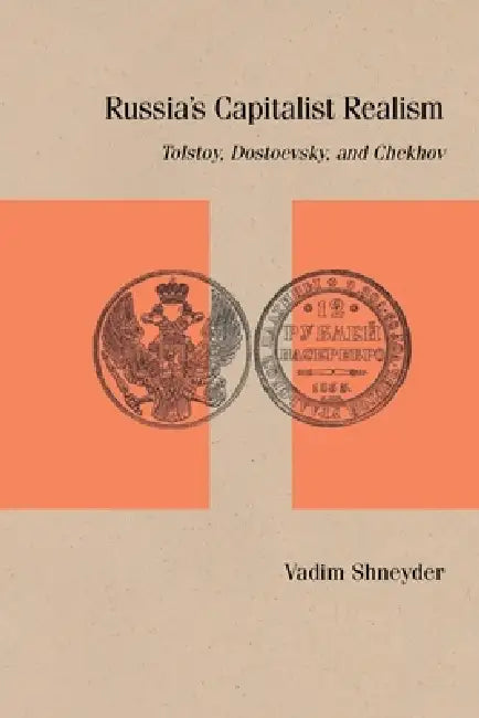 Russia's Capitalist Realism (English, Vadim Shneyder)