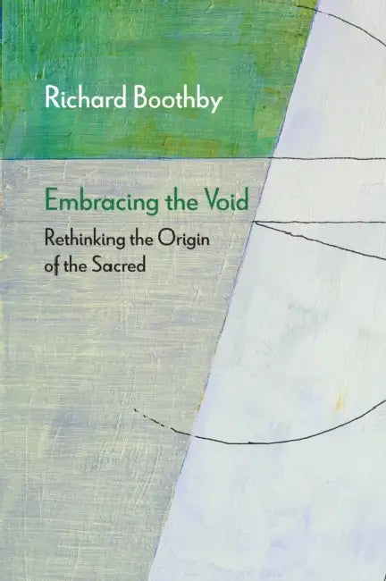 Embracing the Void (English, Richard Boothby)