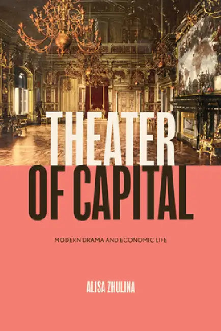 Theater of Capital (English, Alisa Zhulina)