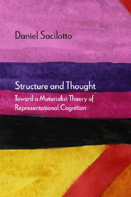Structure and Thought (English, Daniel Sacilotto | Ray Brassier)