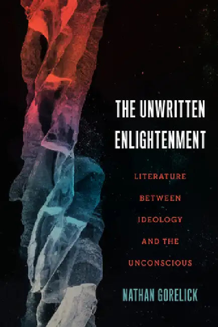 The Unwritten Enlightenment (English, Nathan Gorelick)