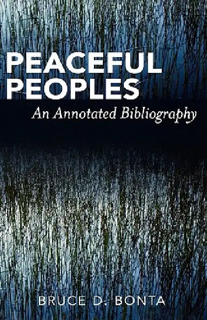 Peaceful Peoples (English, Bruce D. Bonta)