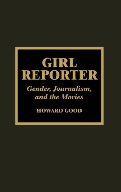 Girl Reporter (English, Howard Good)