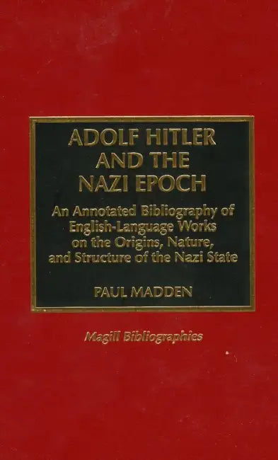 Adolf Hitler and the Nazi Epoch (English, Paul Madden)