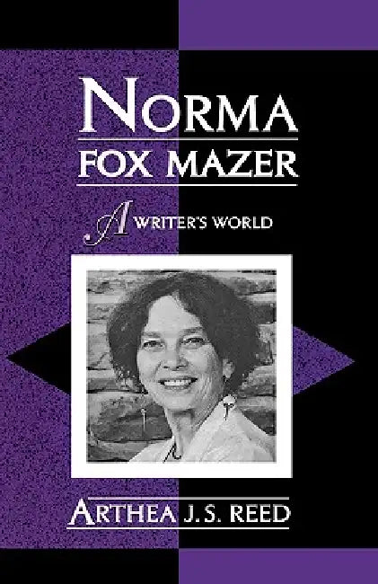 Norma Fox Mazer (English, Arthea J. S. Reed)