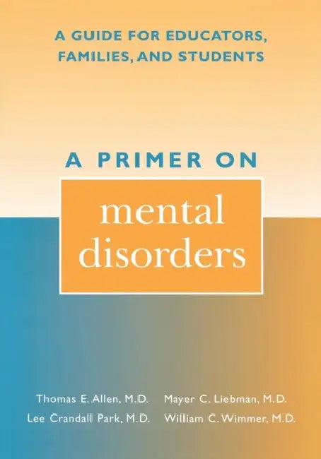 A Primer on Mental Disorders (English, Thomas E. Allen | Mayer C. Liebman | Lee Crandall Park)