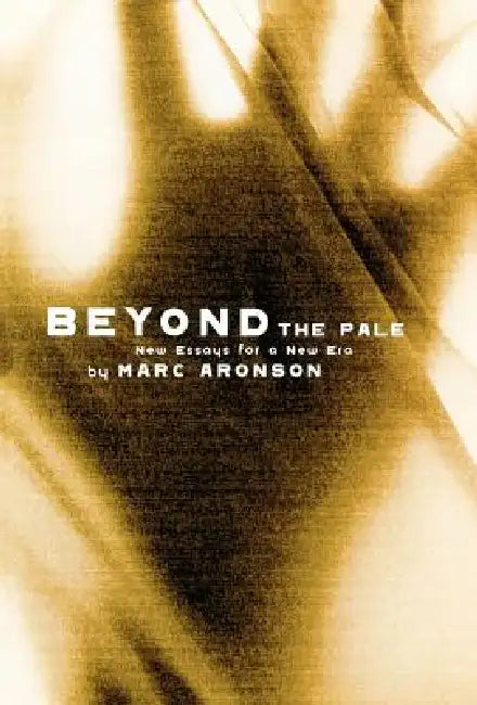 Beyond the Pale (English, Marc Aronson)