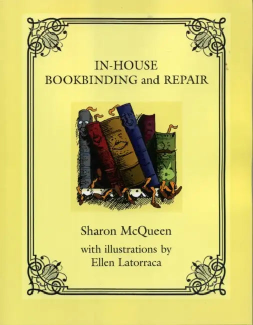 In-House Book Binding and Repair (English, Sharon McQueen | Ellen Latorraca | Richard Douglas Wambold)