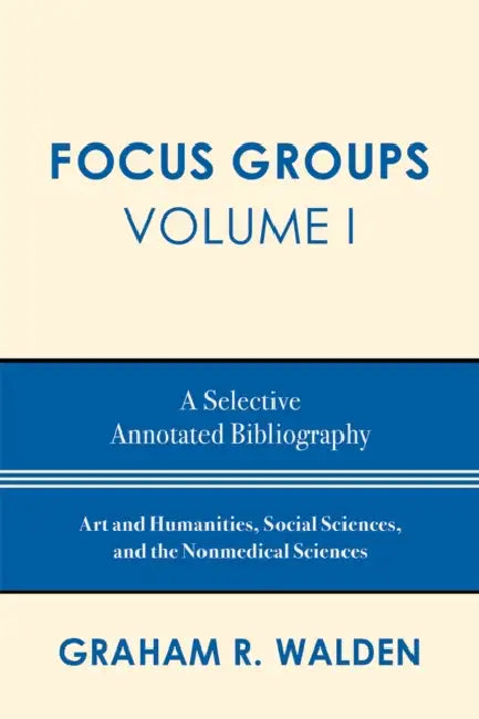 Focus Groups (English, Graham R. Walden)