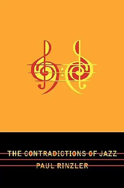 Contradictions of Jazz (English, Paul Rinzler)